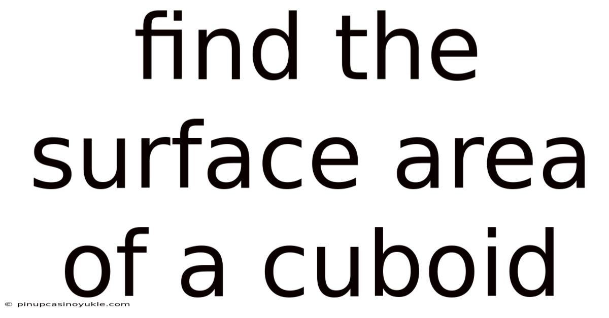 Find The Surface Area Of A Cuboid