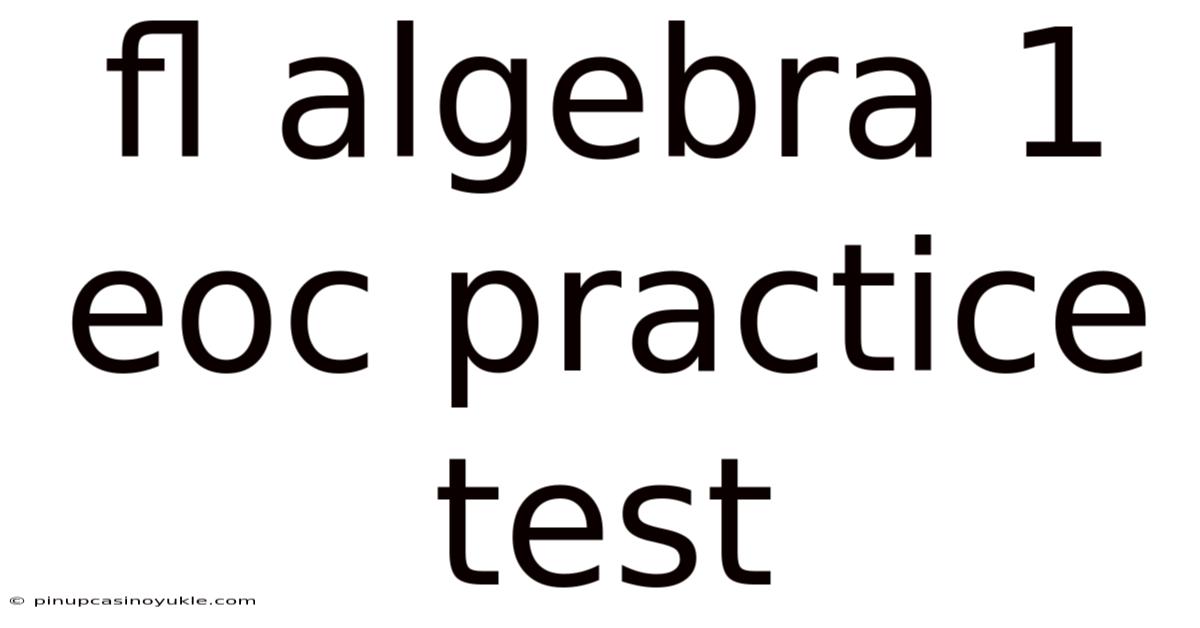 Fl Algebra 1 Eoc Practice Test