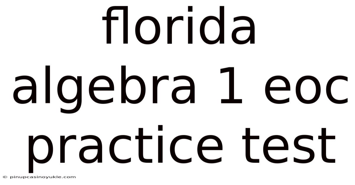 Florida Algebra 1 Eoc Practice Test