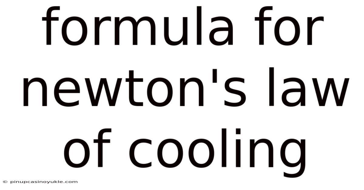 Formula For Newton's Law Of Cooling