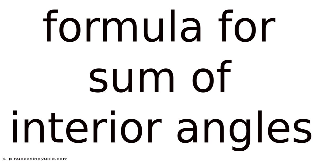 Formula For Sum Of Interior Angles