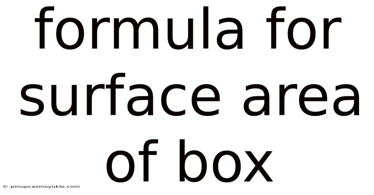 Formula For Surface Area Of Box