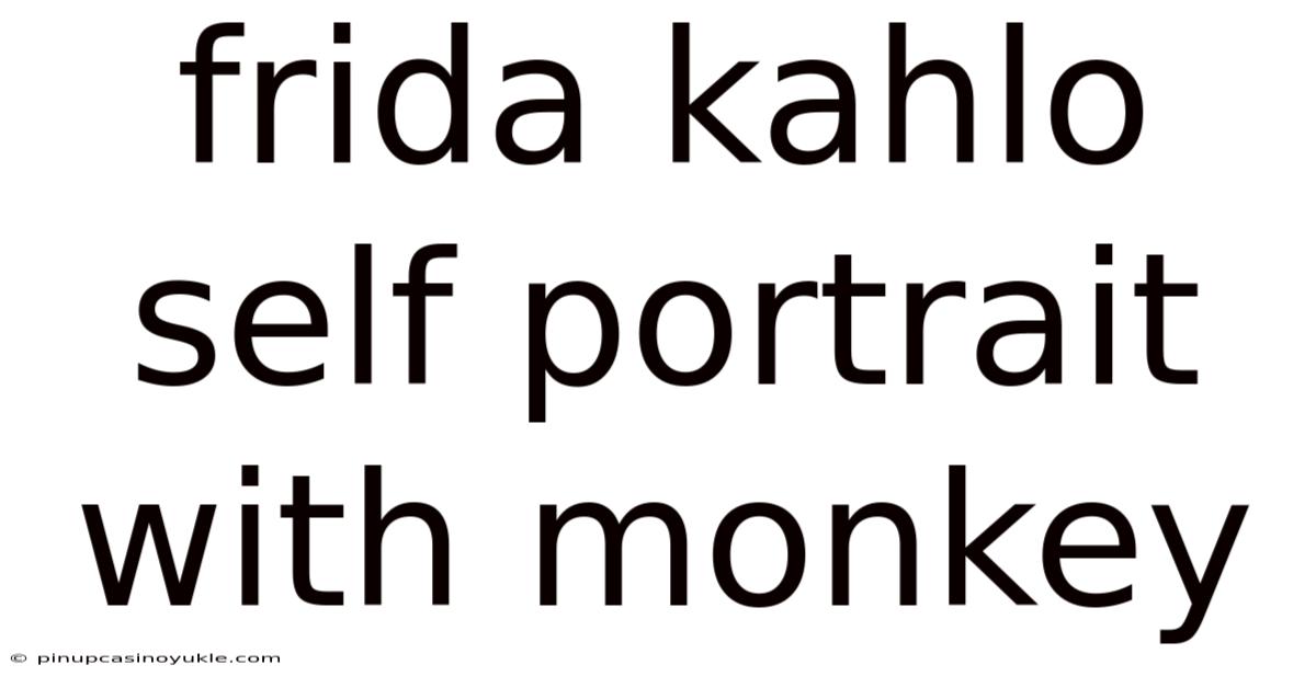 Frida Kahlo Self Portrait With Monkey