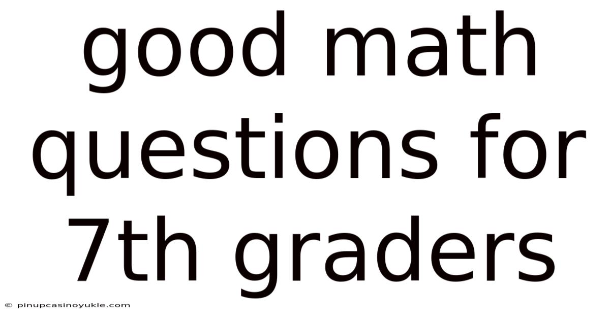 Good Math Questions For 7th Graders