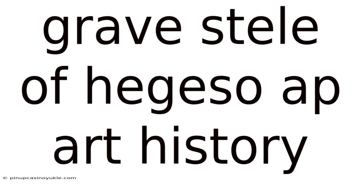 Grave Stele Of Hegeso Ap Art History