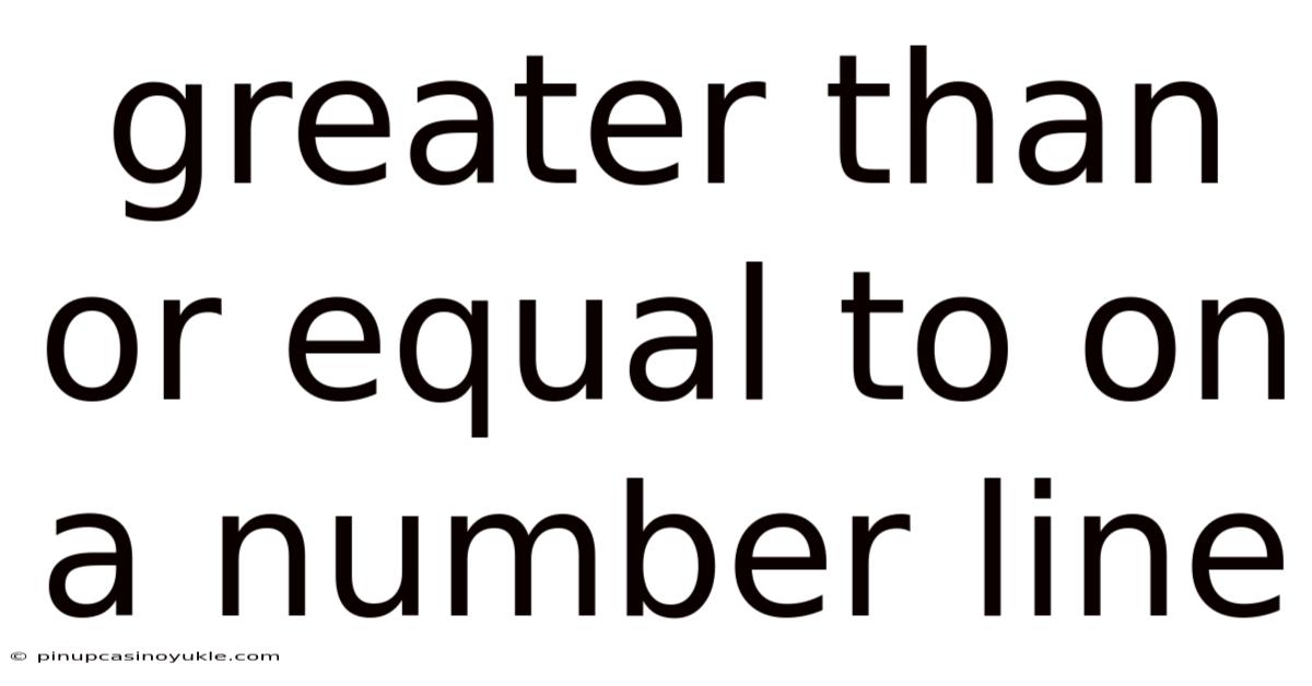 Greater Than Or Equal To On A Number Line