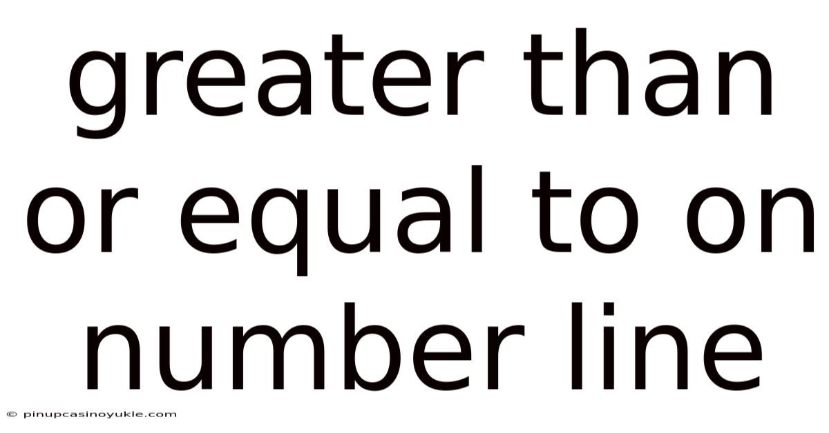 Greater Than Or Equal To On Number Line