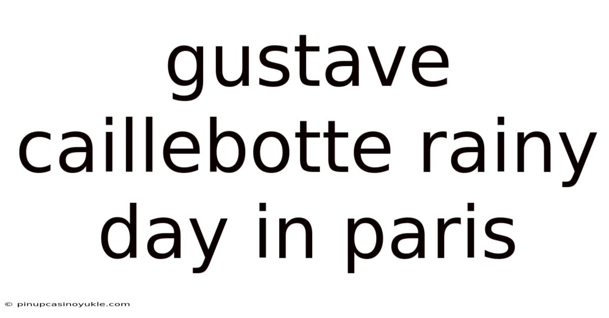 Gustave Caillebotte Rainy Day In Paris