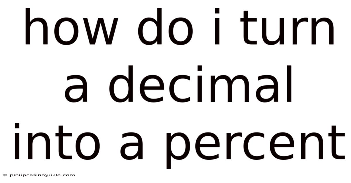How Do I Turn A Decimal Into A Percent