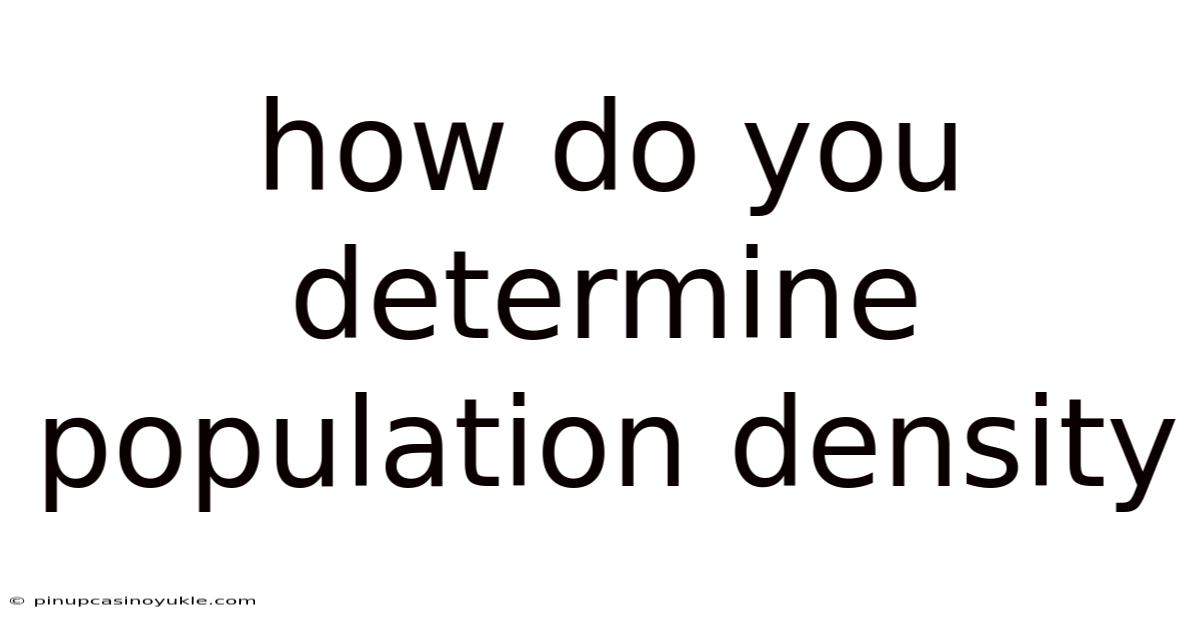 How Do You Determine Population Density