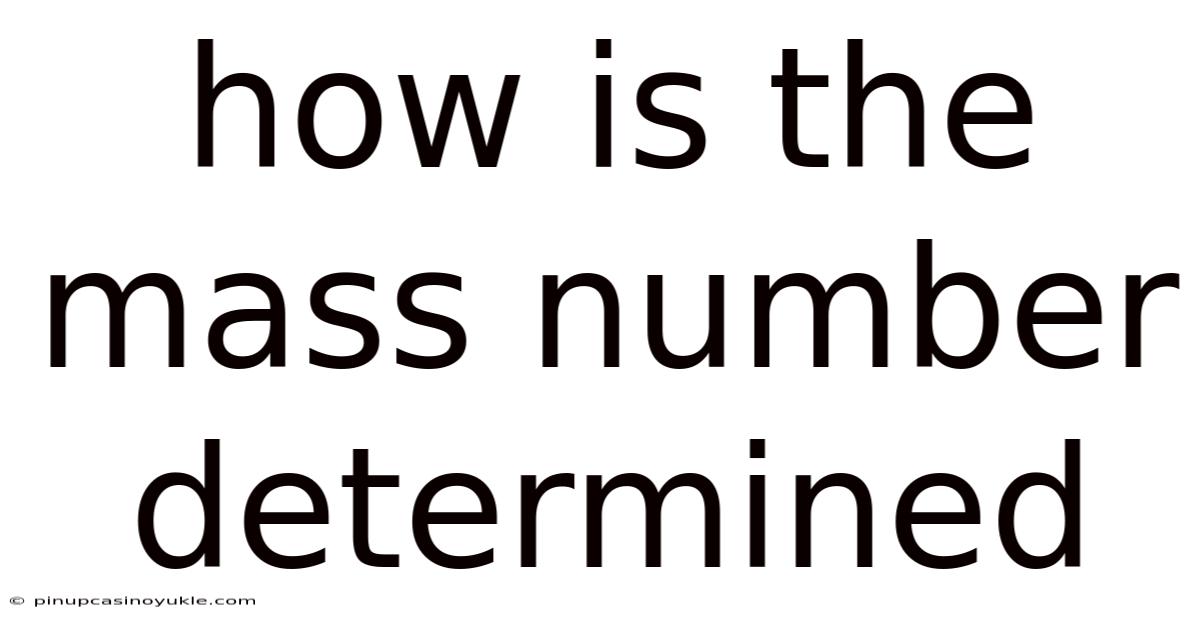How Is The Mass Number Determined
