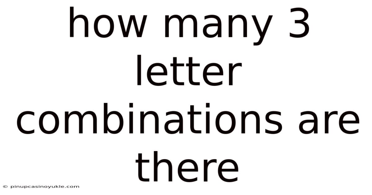 How Many 3 Letter Combinations Are There