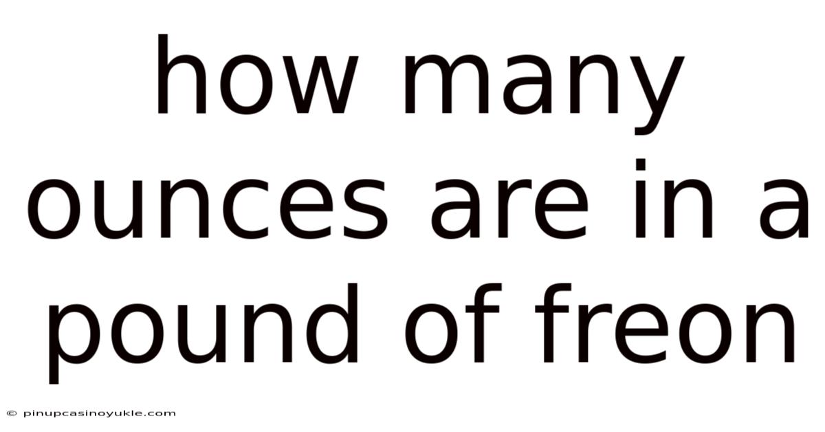How Many Ounces Are In A Pound Of Freon