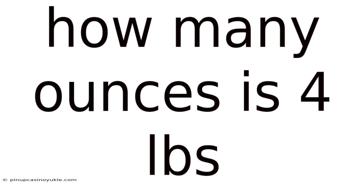 How Many Ounces Is 4 Lbs