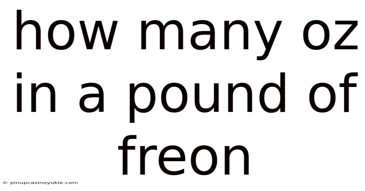 How Many Oz In A Pound Of Freon