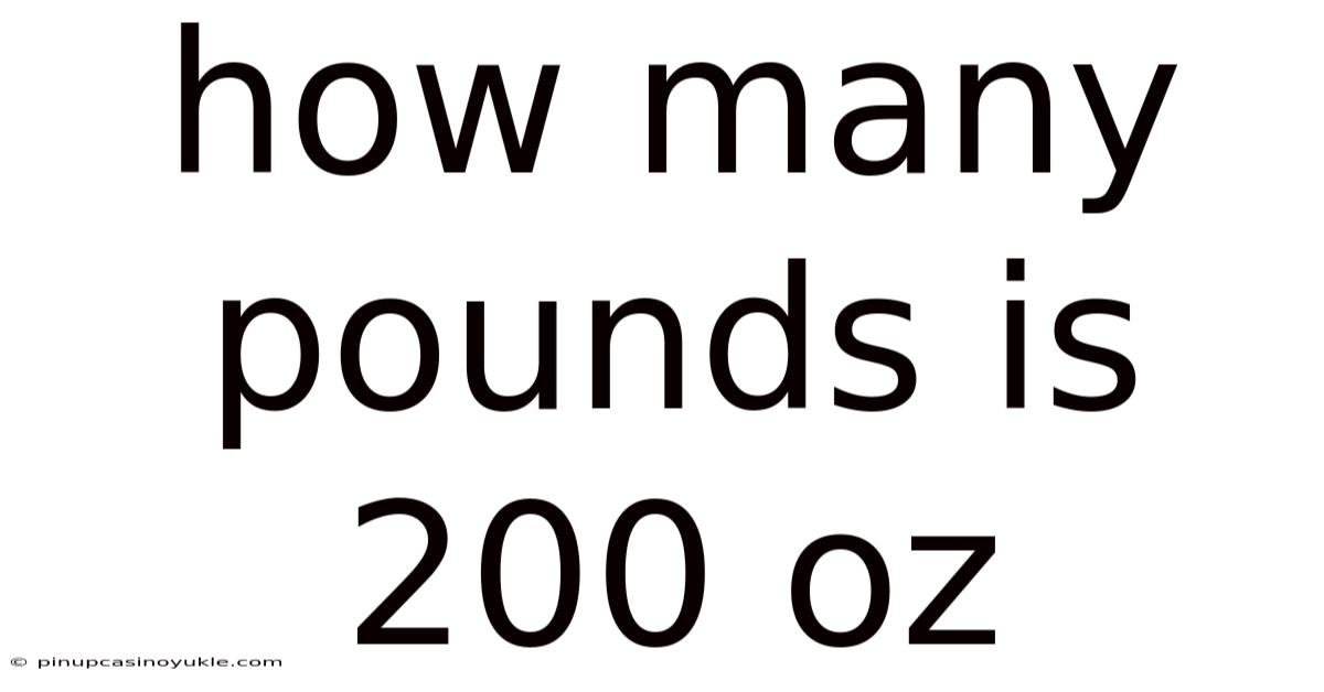How Many Pounds Is 200 Oz