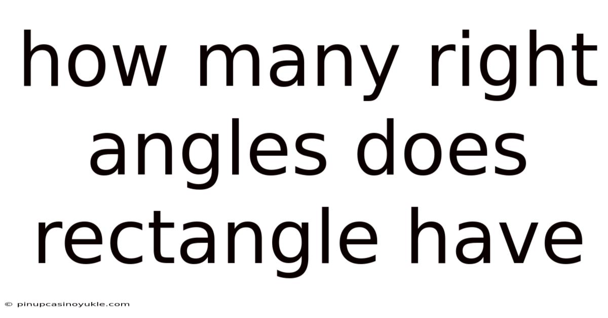 How Many Right Angles Does Rectangle Have