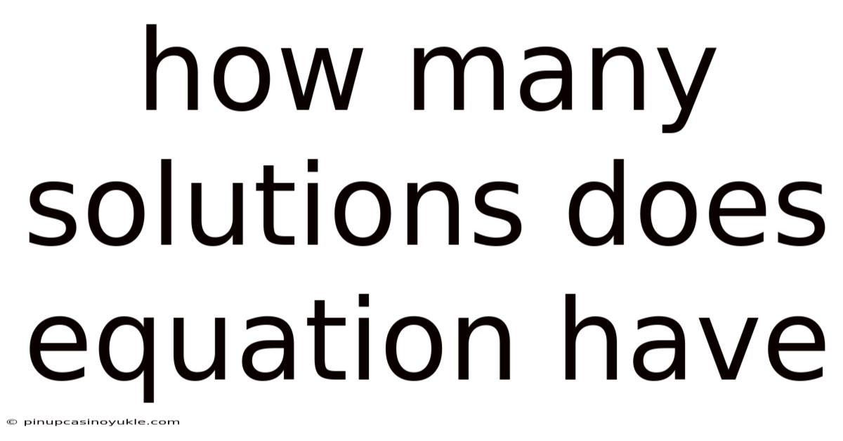 How Many Solutions Does Equation Have