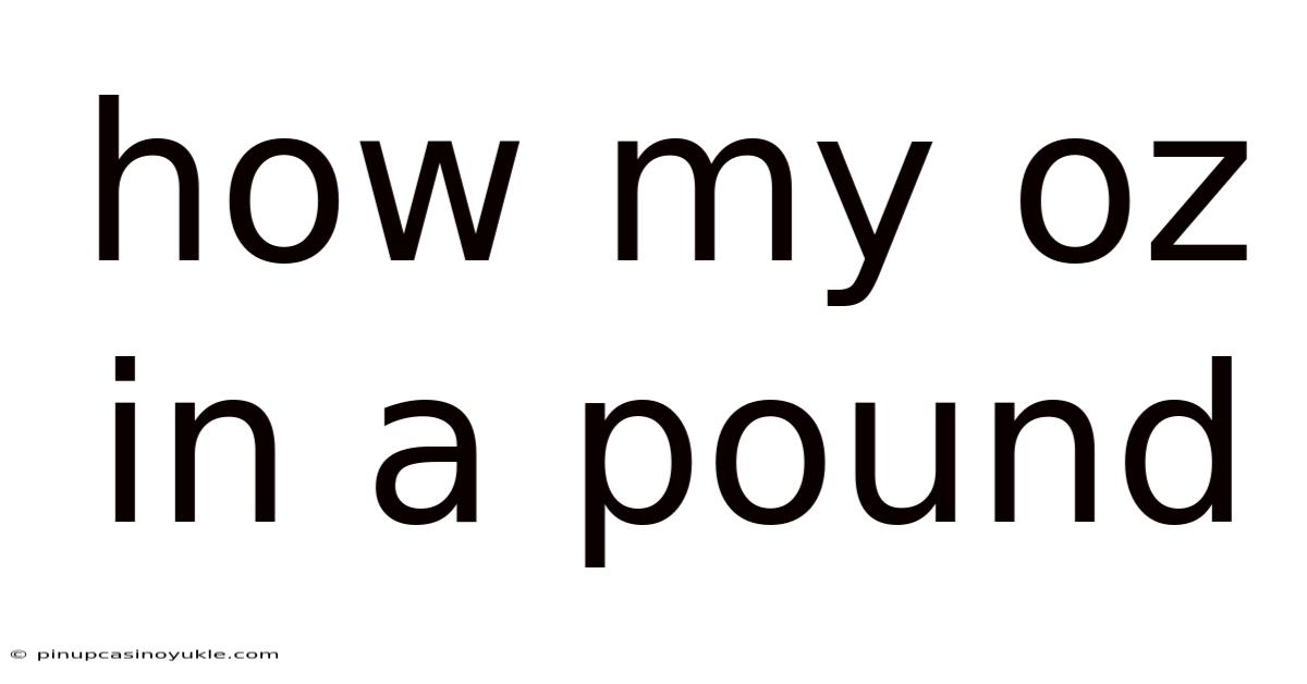 How My Oz In A Pound