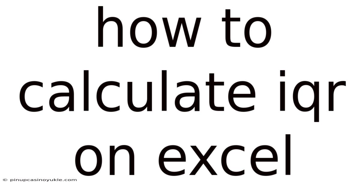 How To Calculate Iqr On Excel