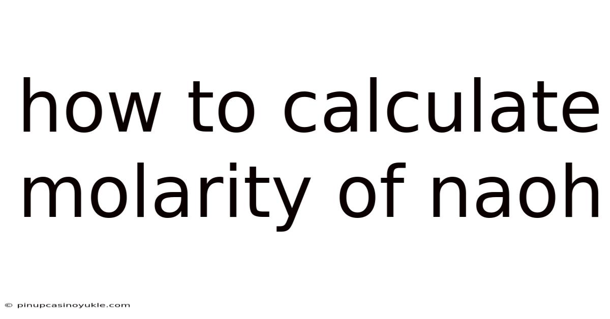 How To Calculate Molarity Of Naoh