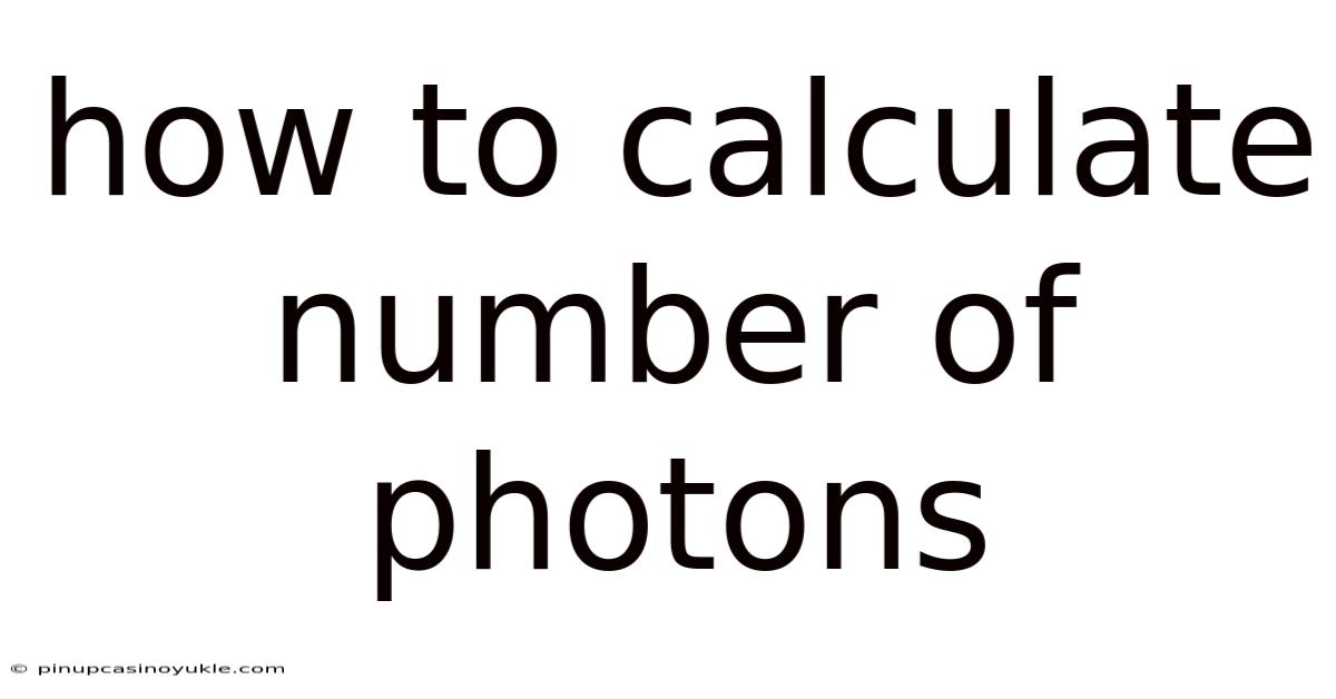 How To Calculate Number Of Photons