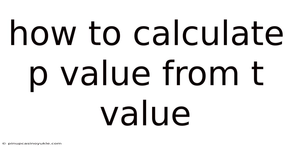 How To Calculate P Value From T Value