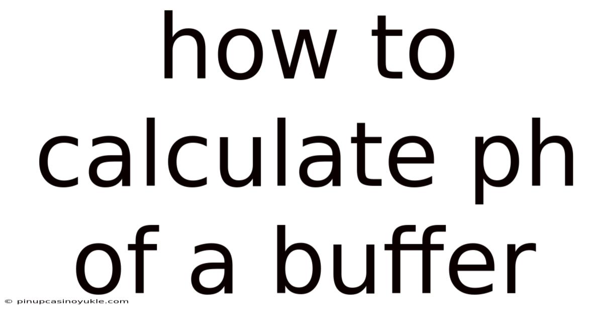 How To Calculate Ph Of A Buffer