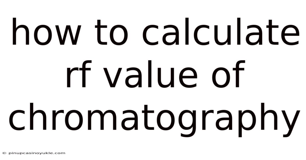 How To Calculate Rf Value Of Chromatography