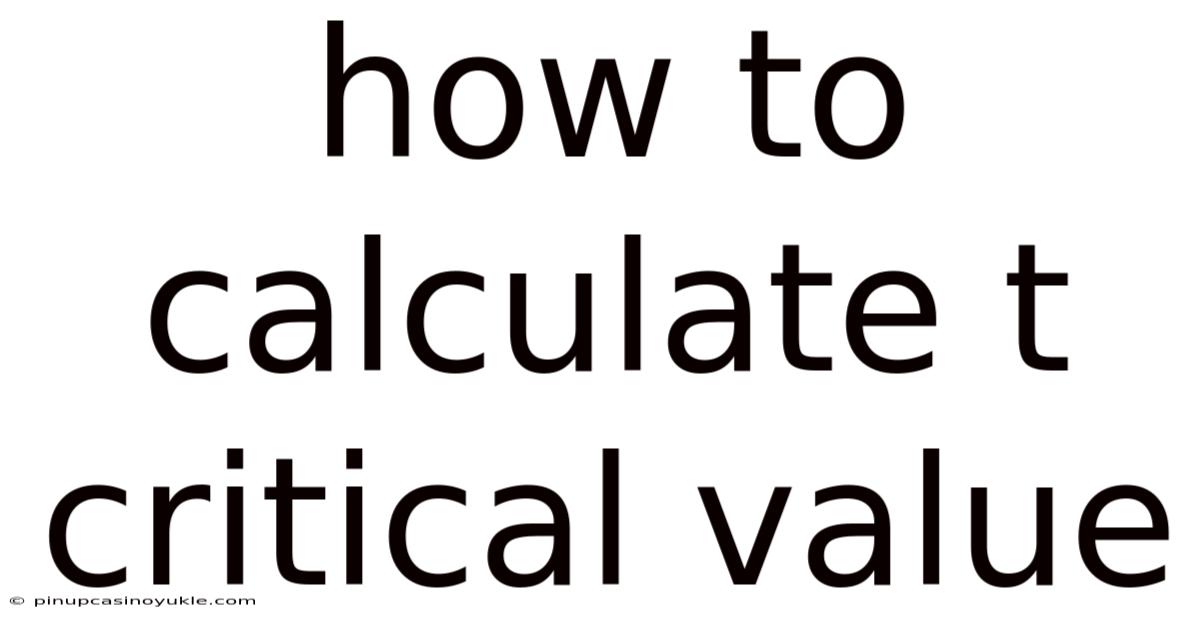 How To Calculate T Critical Value