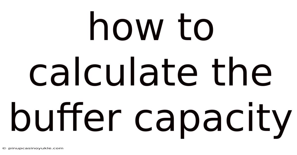 How To Calculate The Buffer Capacity