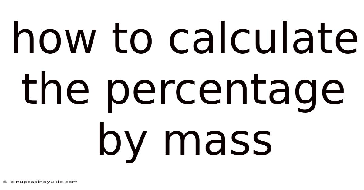 How To Calculate The Percentage By Mass