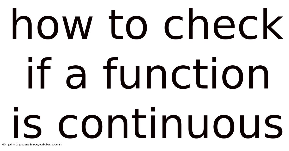 How To Check If A Function Is Continuous