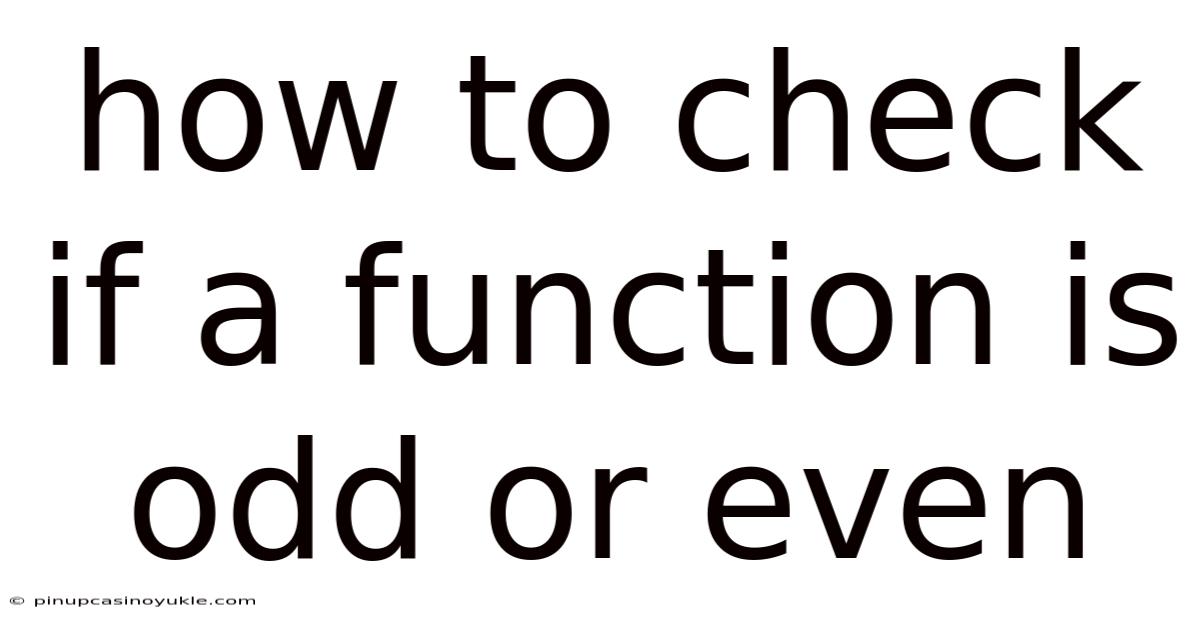 How To Check If A Function Is Odd Or Even