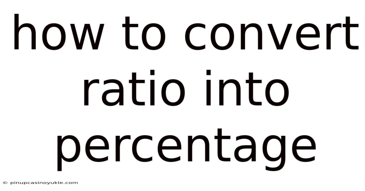 How To Convert Ratio Into Percentage