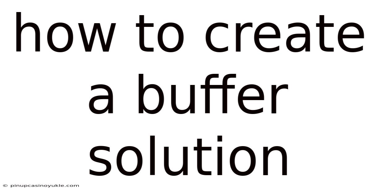 How To Create A Buffer Solution