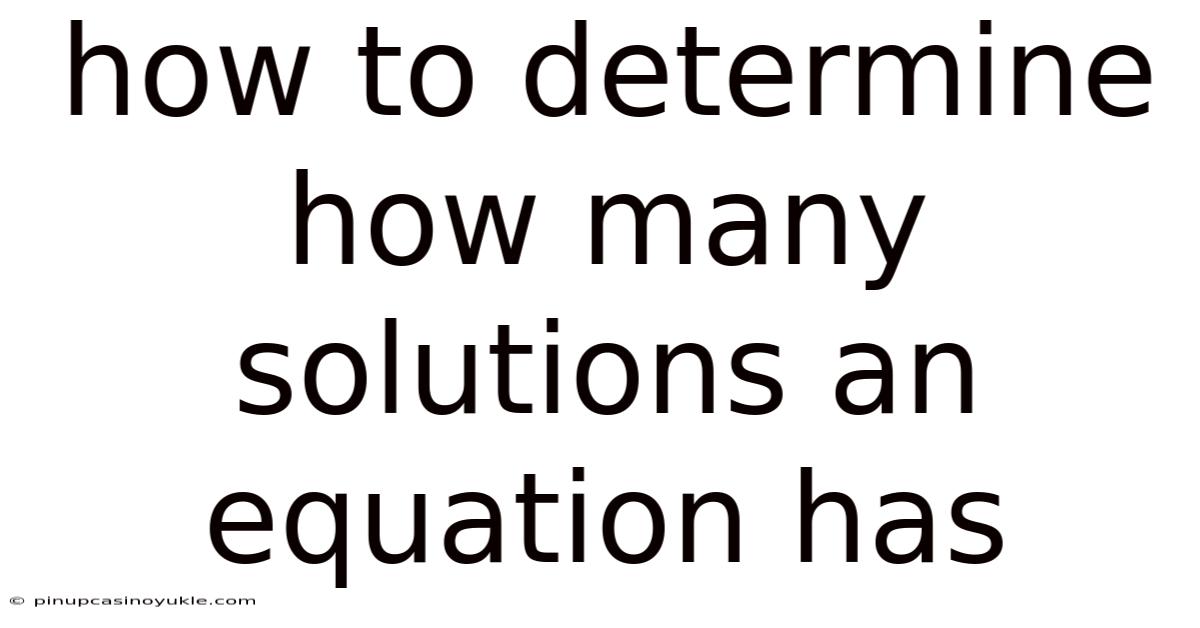 How To Determine How Many Solutions An Equation Has