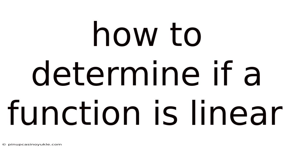 How To Determine If A Function Is Linear