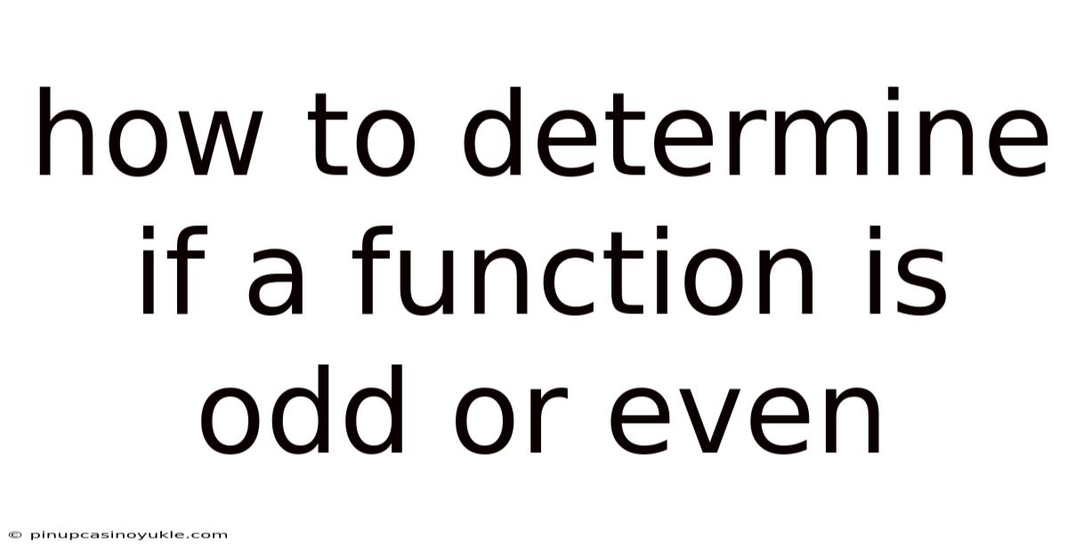 How To Determine If A Function Is Odd Or Even