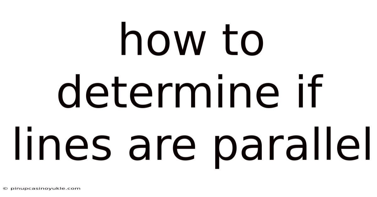 How To Determine If Lines Are Parallel
