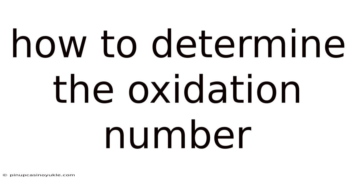 How To Determine The Oxidation Number
