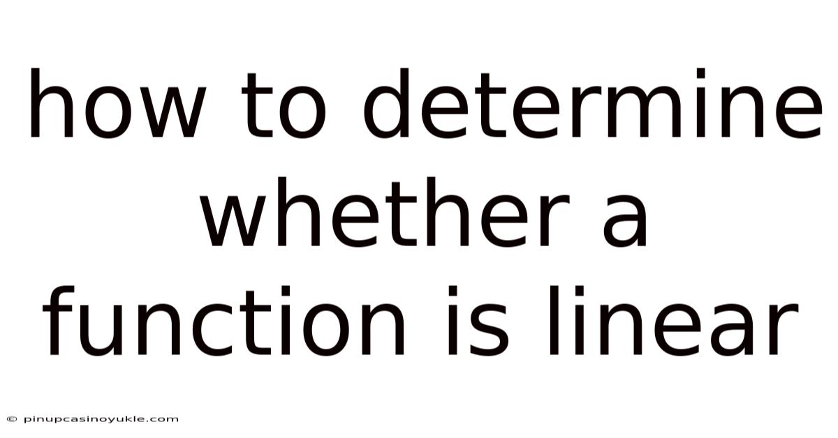 How To Determine Whether A Function Is Linear