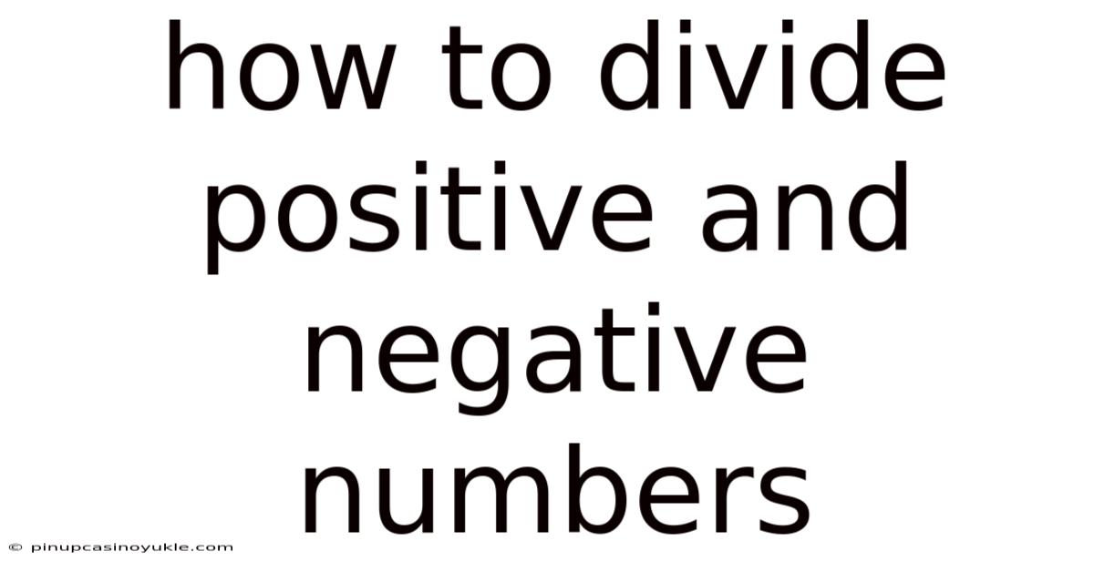 How To Divide Positive And Negative Numbers