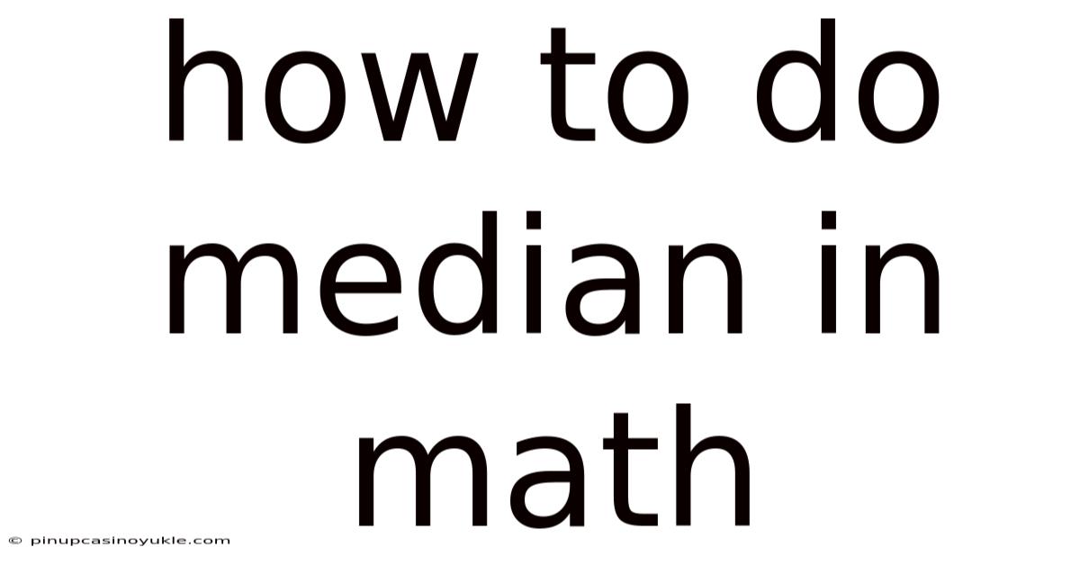 How To Do Median In Math