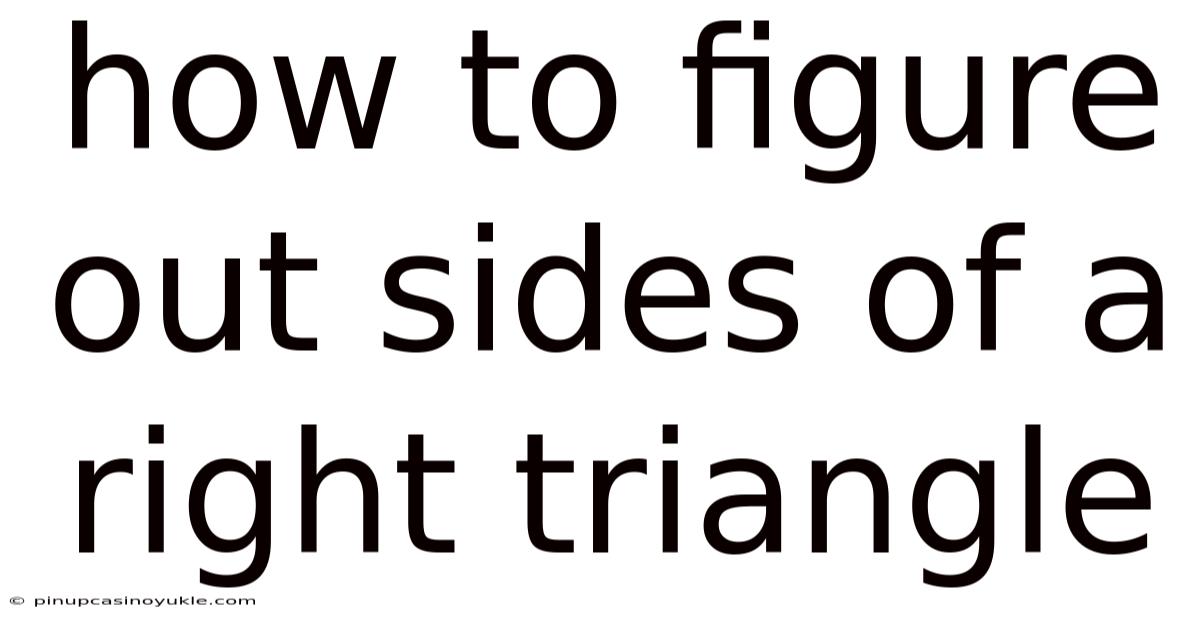 How To Figure Out Sides Of A Right Triangle