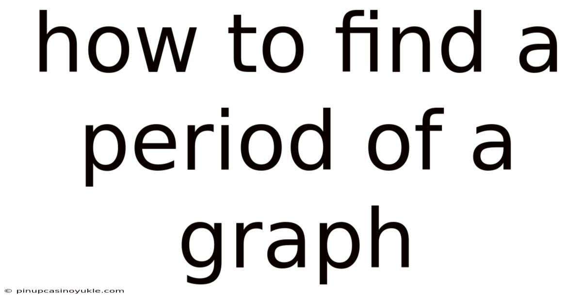 How To Find A Period Of A Graph