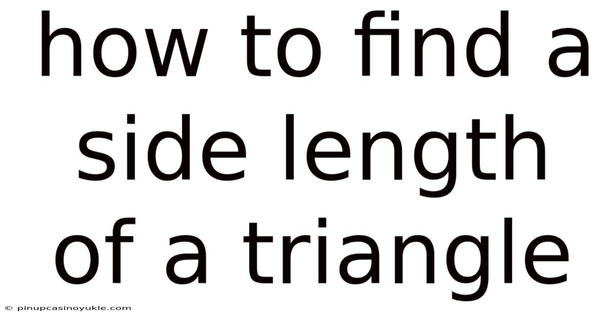 How To Find A Side Length Of A Triangle
