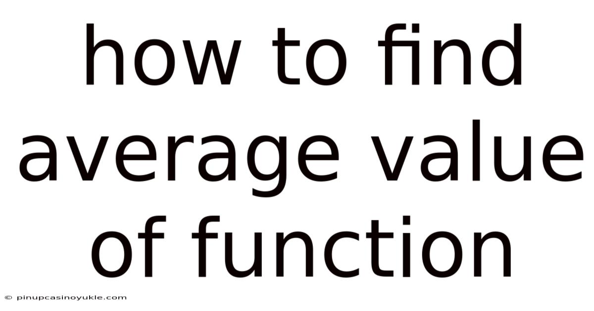 How To Find Average Value Of Function