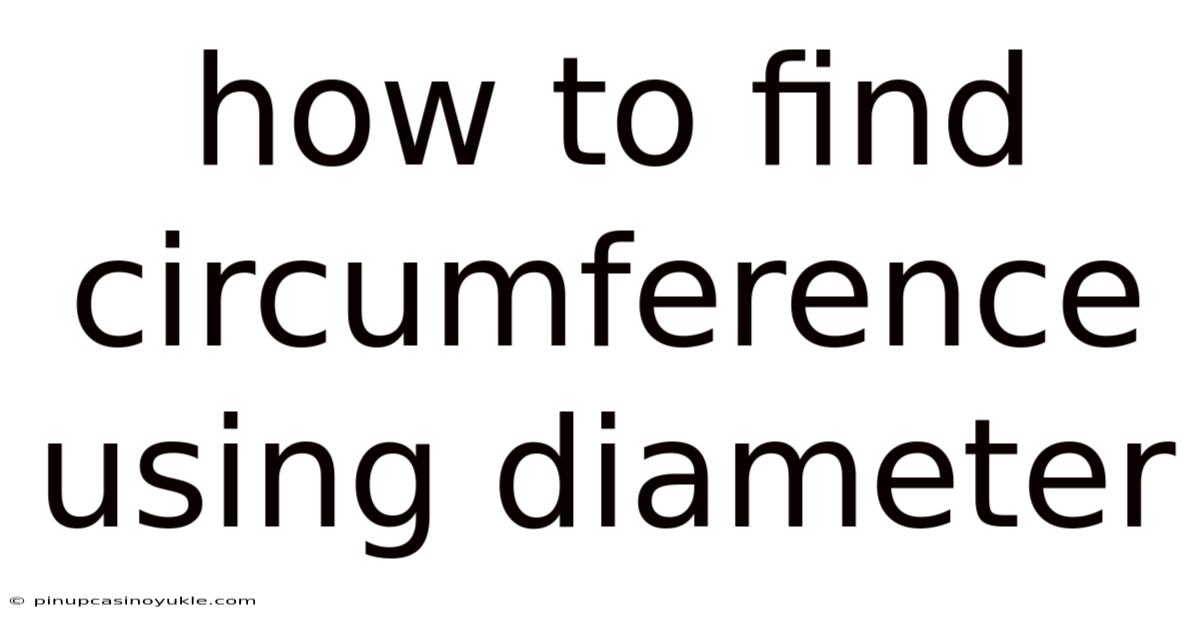 How To Find Circumference Using Diameter