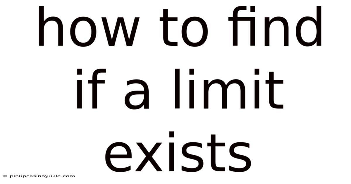 How To Find If A Limit Exists